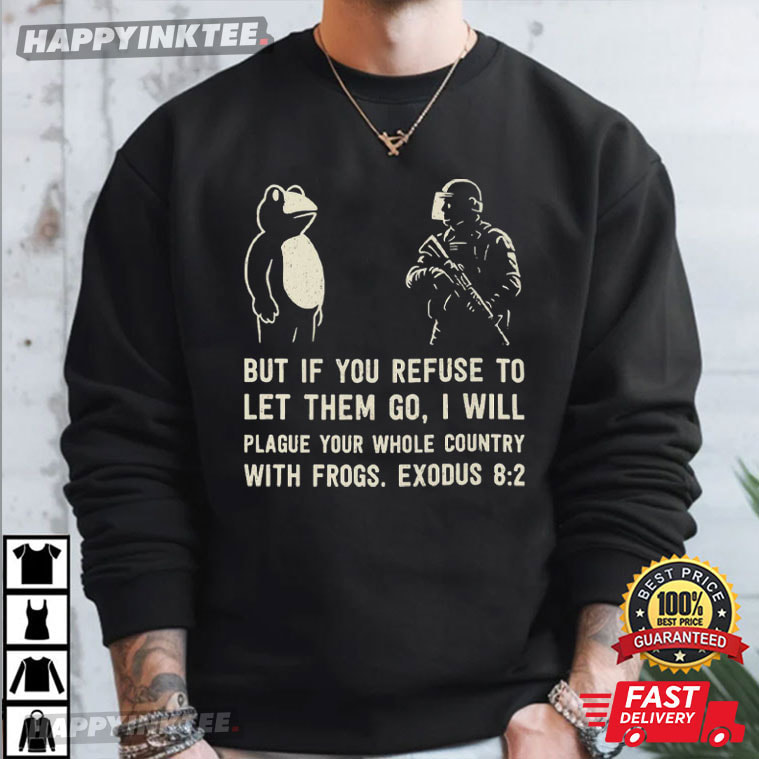 Portland Protest Frog Exodus 82 Bible Verse Anti ICE Political T-Shirt Portland Protest Frog Exodus 82 Bible Verse Anti ICE Political T-Shirt