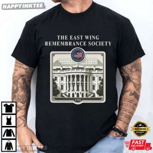 East Wing Remembrance Society Historical Preservation Gift T Shirt (1)
