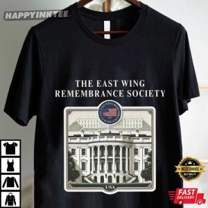 East Wing Remembrance Society Historical Preservation Gift T Shirt (3)
