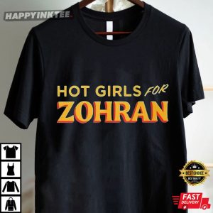 Hot Girls For Zohran Vote For Zohran Mamdani NYC T Shirt (1)