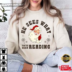 He Sees What You've Been Reading Santa Funny Bookish T Shirt (2)