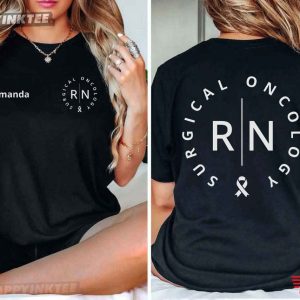 Custom Surgical Oncology Registered Nurse T-Shirt