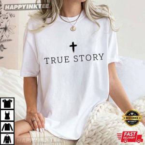 Christian Christmas True Story Jesus Religious Faith Bible Verse T-Shirt