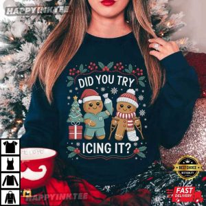 Physio Did You Try Icing It Physical Therapy Injury Funny Christmas T Shirt (3)