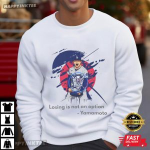 Yamamoto Losing Is Not An Option Los Angeles Dodgers T Shirt (4)
