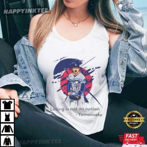 Yamamoto Losing Is Not An Option Los Angeles Dodgers T Shirt (2)