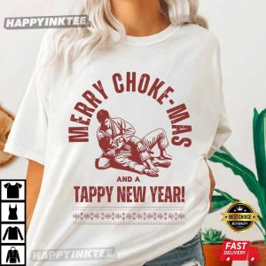 Merry Chokemas And A Tappy New Year Funny Jiu Jitsu Christmas T Shirt (1)