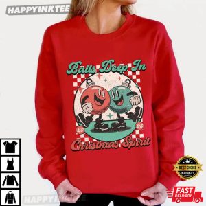Balls Deep In Christmas Spirit Funny Holiday Gifts T Shirt (3)