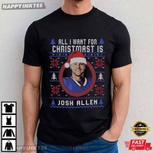 All I Want for Christmas is Josh Allen Funny Football Buffalo Fans T Shirt (4)
