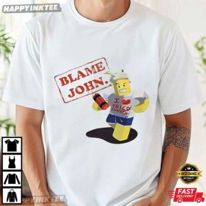 Blame John Shedletsky Forsaken Funny Gaming Gift T Shirt (1)