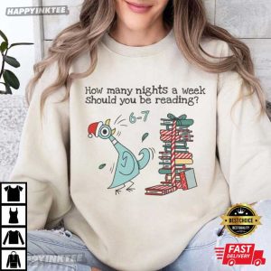 Pigeon Elephant How Many Nights A Week Should You Be Reading 6 7 T Shirt (4)