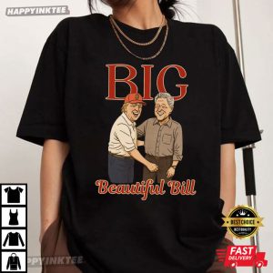 Trump Clinton Epstein Files Big Beautiful Bill T Shirt (2)
