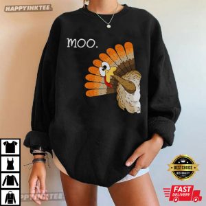 Turkey Moo Fake Cow Funny Thanksgiving Gifts T Shirt (4)