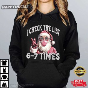Six Seven I Check The List 6 7 Times Meme Santa Christmas T Shirt (3)