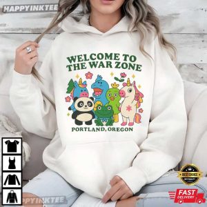 Welcome To The War Zone Portland Oregon Funny Cute Animal T Shirt (4)