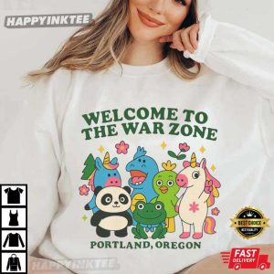 Welcome To The War Zone Portland Oregon Funny Cute Animal T Shirt (3)
