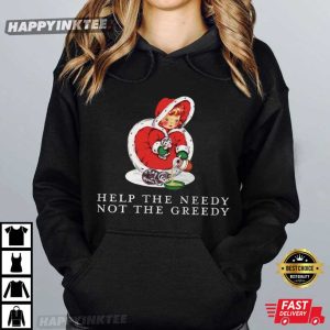 Anti Billionaire Eat The Rich Help The Needy Not The Greedy Christmas T Shirt (4)