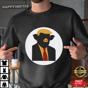 Donald Trump Piggy Funny Political Anti Trump T Shirt (3)