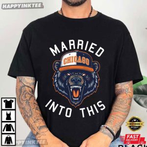 Married Into This Chicago Bears Football Game Day T-Shirt