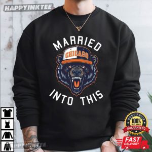Married Into This Chicago Bear Football Game Day T Shirt (4)