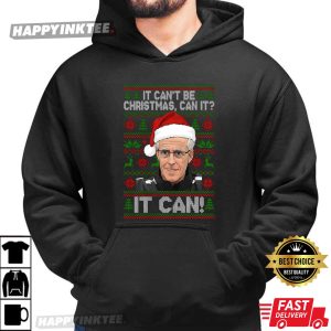Mick McCarthy It Can’t Be Christmas Can It Funny Christmas T Shirt (3)