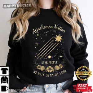 Acjachemen Nation Star People We Walk On Native Land T Shirt (3)