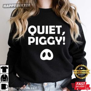 Quiet Piggy Pig Trump Funny Political Satire T Shirt (4)