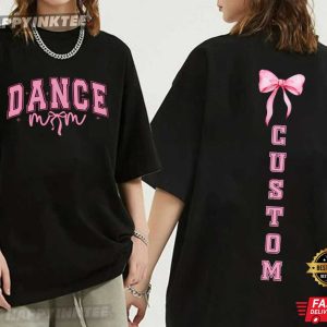 Dance Mom Dance Mama Bow Custom Name T Shirt (3)