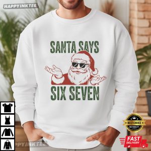 Funny Santa Says Six Seven Meme Christmas Gen Z Gift T Shirt (3)