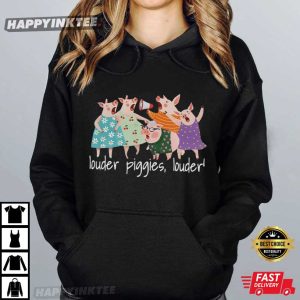 Louder Piggies Louder Anti Trump Political T Shirt (3)