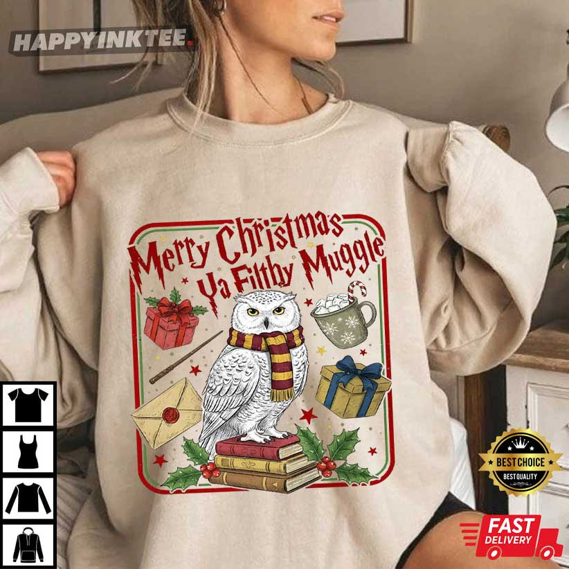 Merry Christmas Ya Filthy Muggle Owl Wizard Gifts T-Shirt Merry Christmas Ya Filthy Muggle Owl Wizard Gifts T-Shirt