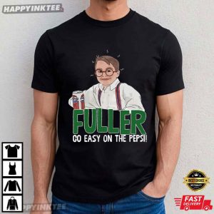 Fuller Go Easy On The Pepsi Christmas Home Alone Movie T-Shirt