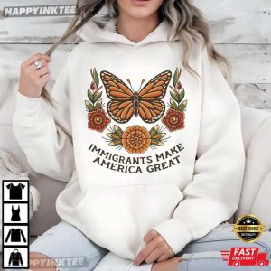 Immigrants Make America Great Monarch Butterfly T Shirt (4)