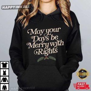 May Your Days Be Merry With Rights Human Rights Christmas T Shirt (2)