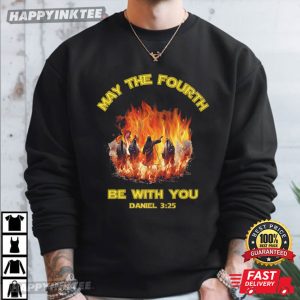 May The Fourth Be with You Fire Men Jesus Religious Gift T Shirt (3)