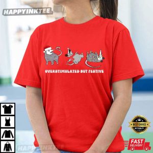 Overstimulated But Festive Possum Funny Christmas Meme T Shirt (2)