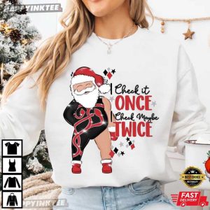 Santa I Check Once I Check Maybe Twice Christmas Retro Holiday T Shirt (2)