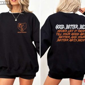 Chicago Bears Good Better Best Bear Down Football Sports T Shirt (4)