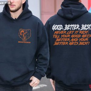 Chicago Bears Good Better Best Bear Down Football Sports T Shirt (2)