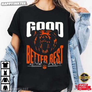 Good Better Best Chicago Bears Cool Football Lover T Shirt (4)
