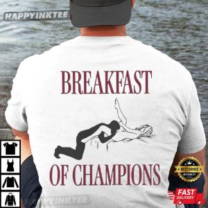 Breakfast of Champions Girl Night Games Trendy Novelty Gift Humor T Shirt (2)