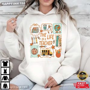 The Life Of A Teacher Showgirl Back To School Teaching T Shirt (4)