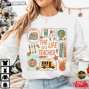The Life Of A Teacher Showgirl Back To School Teaching T Shirt (3)