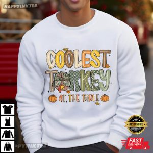 Coolest Turkey At The Table Gobble Gobble Thanksgiving T Shirt (3)