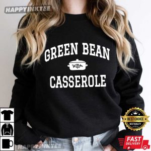 Green Bean Casserole Funny Thanksgiving Foodie Chef Gift T Shirt (3)