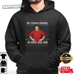 Juan Gabriel No Tengo Dinero Hispanic Latina Mexican Latino Christmas T Shirt (4)