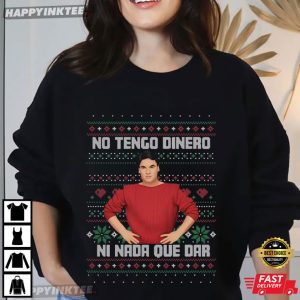 Juan Gabriel No Tengo Dinero Hispanic Latina Mexican Latino Christmas T Shirt (3)
