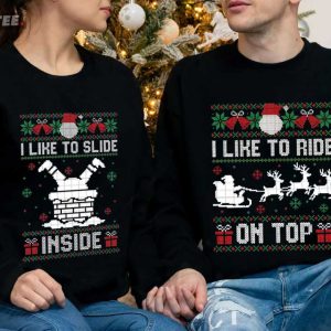I Like To Ride On Top I Like To Slide Inside Ugly Christmas Couples Shir (3)