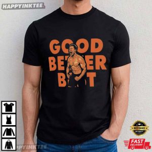 Ben Johnson Good Better Best Football Never Let It Rest Game Day T Shirt (1)