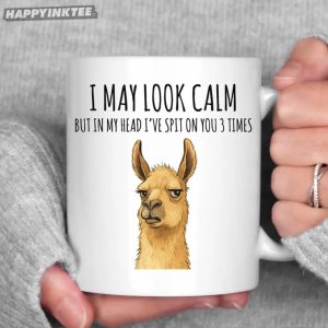 Funny Llama I May Look Calm Coworkers Gifts Mug (1)